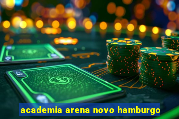 academia arena novo hamburgo