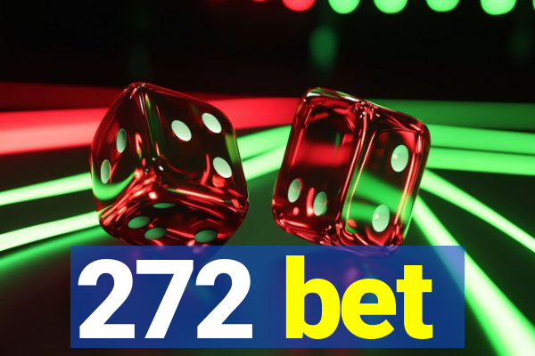 272 bet