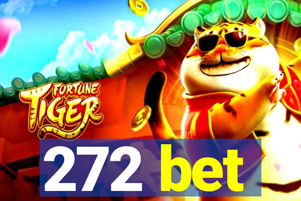 272 bet