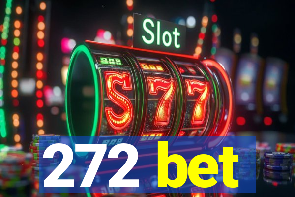 272 bet