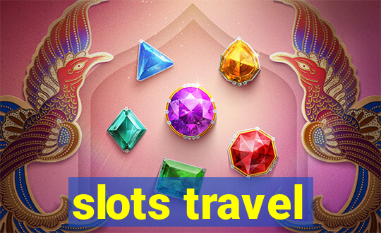 slots travel