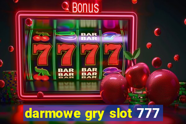 darmowe gry slot 777