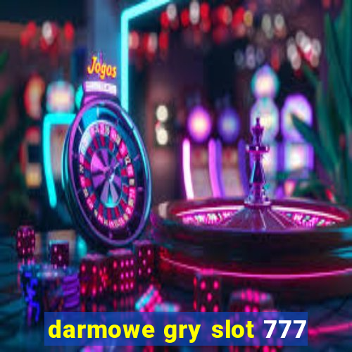 darmowe gry slot 777