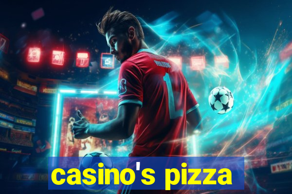 casino's pizza