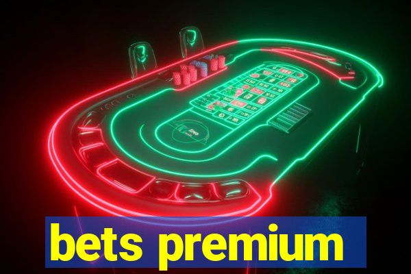 bets premium