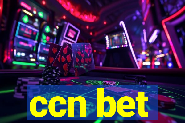 ccn bet