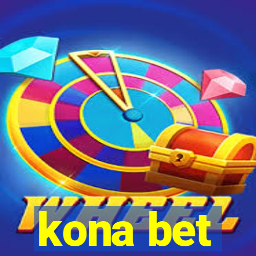 kona bet