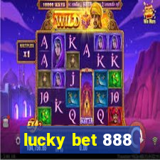 lucky bet 888