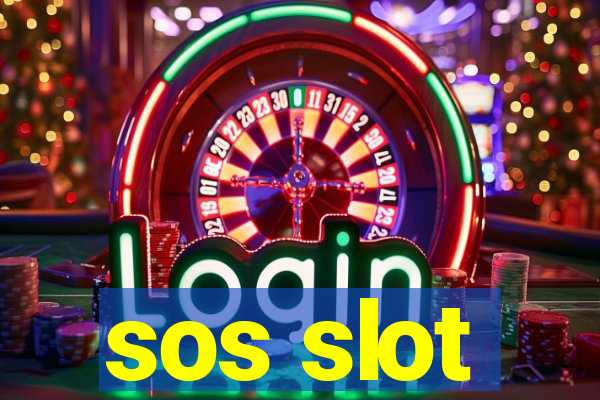 sos slot