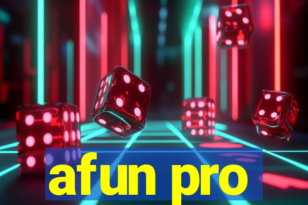 afun pro