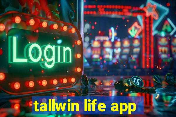 tallwin life app