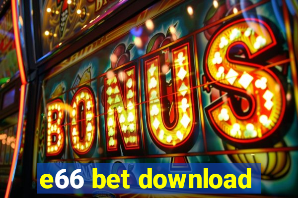 e66 bet download