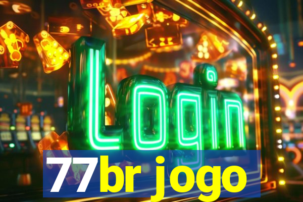 77br jogo