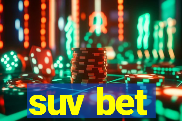 suv bet