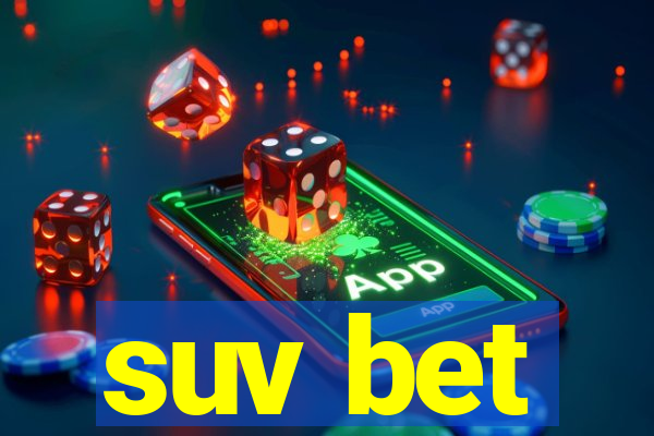 suv bet