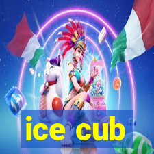 ice cub