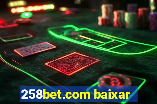 258bet.com baixar