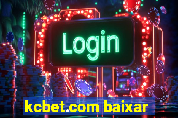 kcbet.com baixar