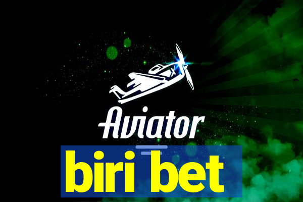 biri bet