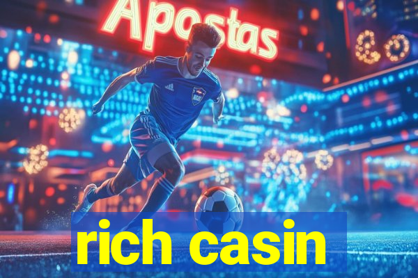 rich casin