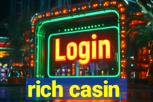 rich casin