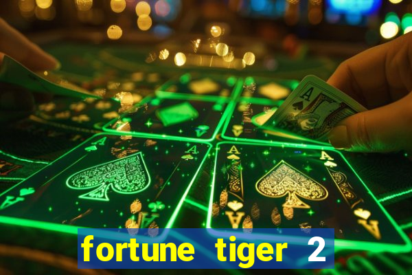 fortune tiger 2 revenge plataforma