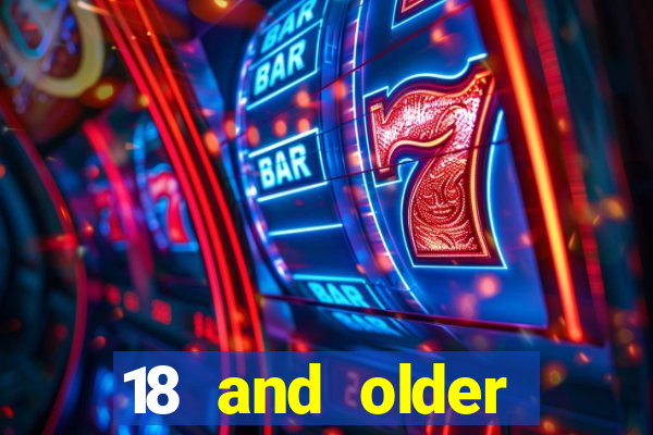 18 and older casino near me