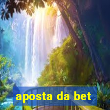 aposta da bet