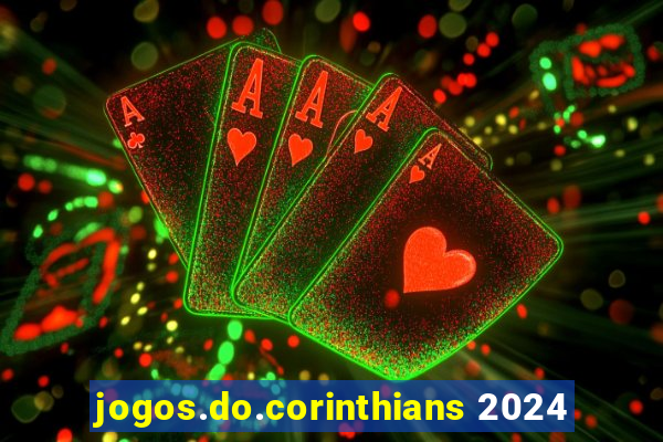 jogos.do.corinthians 2024