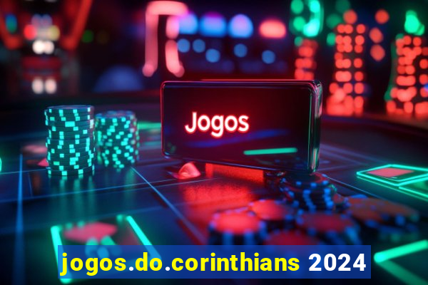 jogos.do.corinthians 2024