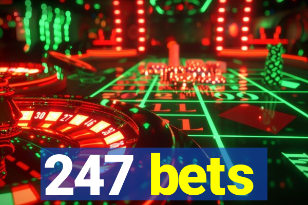 247 bets