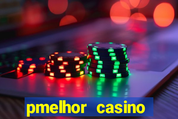 pmelhor casino online portugal