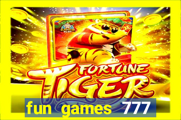 fun games 777 casino online