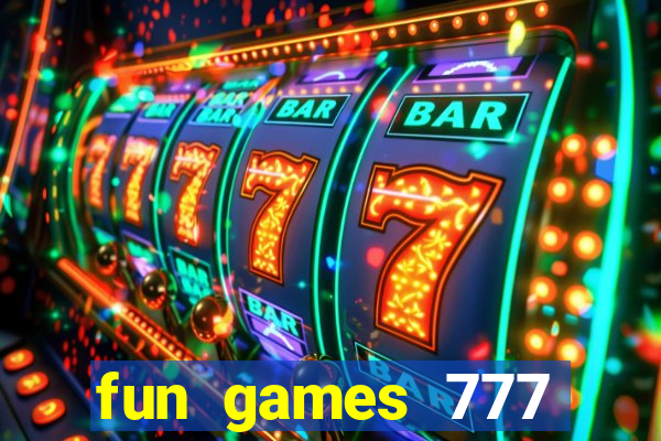 fun games 777 casino online