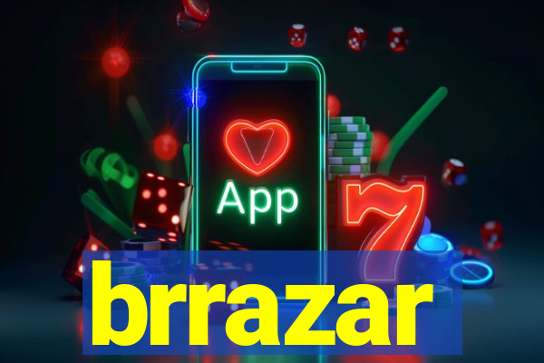 brrazar