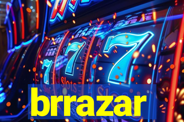 brrazar