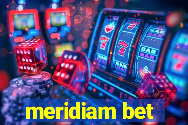 meridiam bet