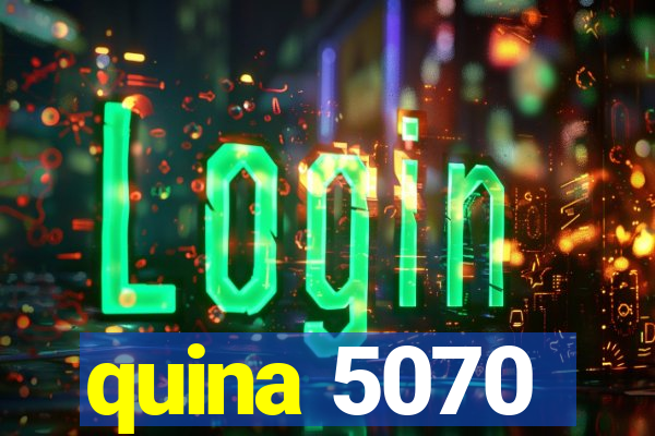 quina 5070