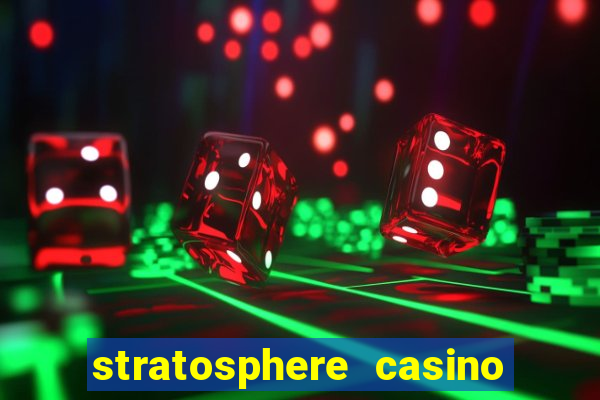 stratosphere casino hotel & tower