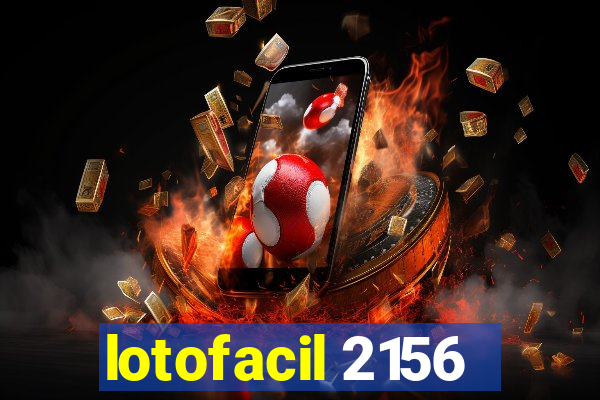 lotofacil 2156