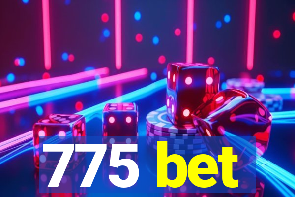 775 bet