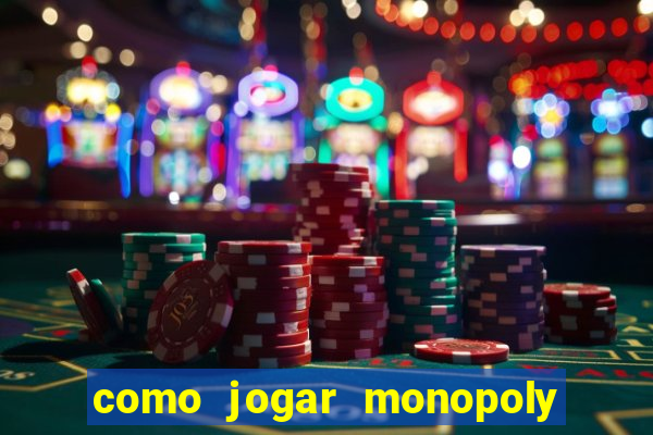 como jogar monopoly big baller