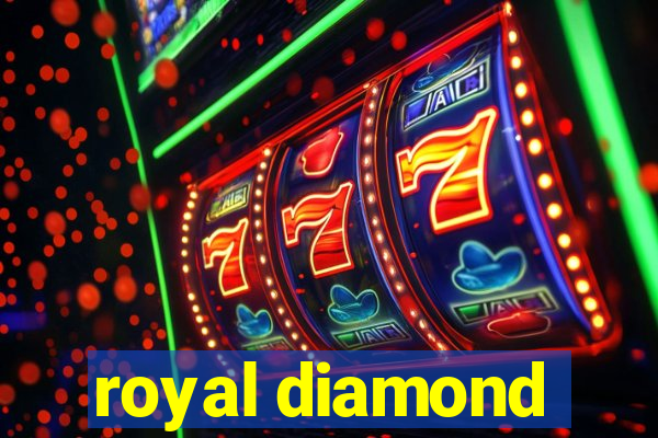 royal diamond