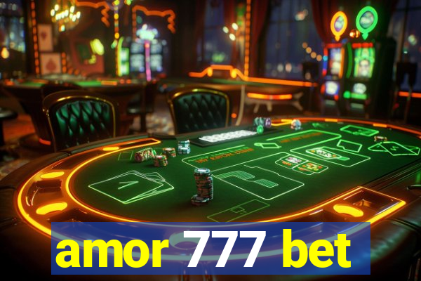 amor 777 bet