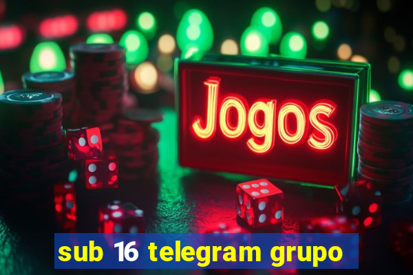 sub 16 telegram grupo