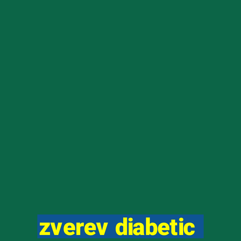 zverev diabetic