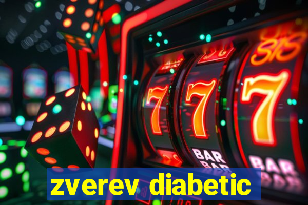 zverev diabetic