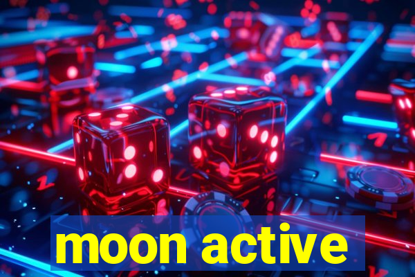 moon active