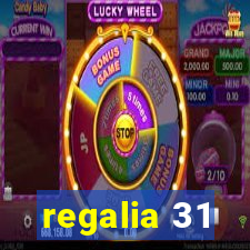 regalia 31