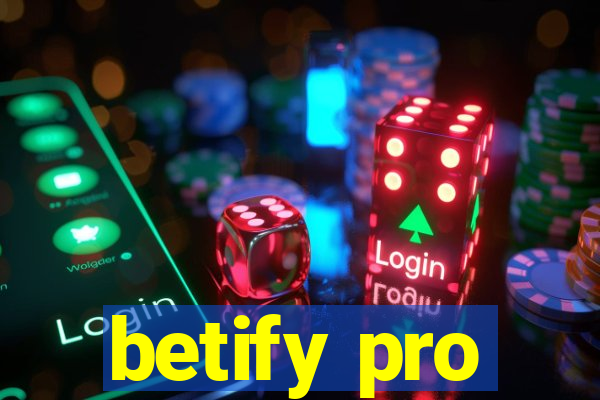 betify pro